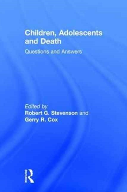 Book cover of: Children, Adolescents, and Death. By: Robert G. Stevenson