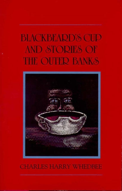 Book cover of: Blackbeard's Cup and Stories of the Outer Banks