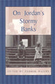 Book cover of: On Jordan's Stormy Banks. By: Andrew Waters