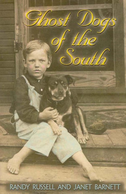 Book cover of: Ghost Dogs of the South. By: Randy Russell