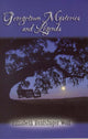 Book cover of: Georgetown Mysteries and Legends. By: Elizabeth Robertson Huntsinger, Elizabeth Huntsinger Wolf