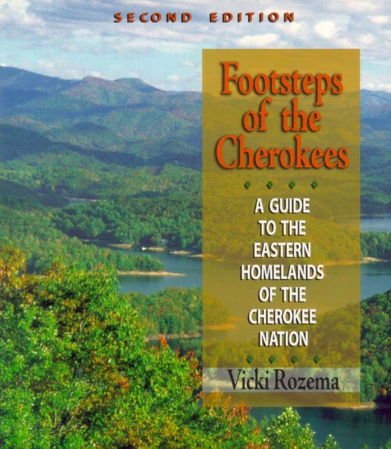 Book cover of: Footsteps of the Cherokees. By: Vicki Rozema