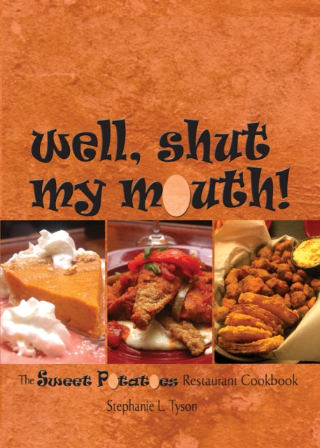 Book cover of: Well, Shut My Mouth!. By: Stephanie L. Tyson