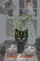 Book cover of: Ghost Cats of the South. By: Randy Russell
