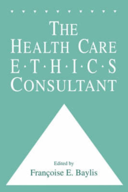 Book cover of: Health Care Ethics Consultant