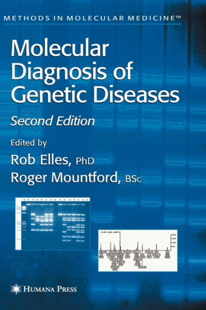 Book cover of: Molecular Diagnosis of Genetic Diseases. By: Rob Elles
