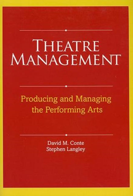 Book cover of: Theatre Management. By: David M. Conte