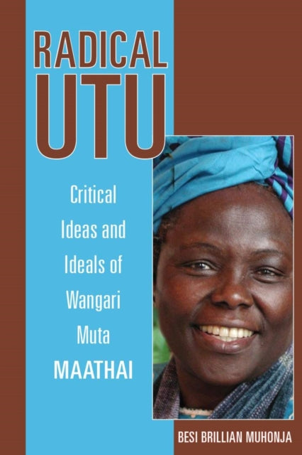 Book cover of: Radical Utu. By: Besi Brillian Muhonja