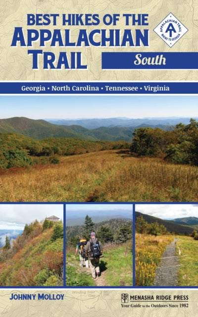 Book cover of: Best Hikes of the Appalachian Trail: South. By: Johnny Molloy
