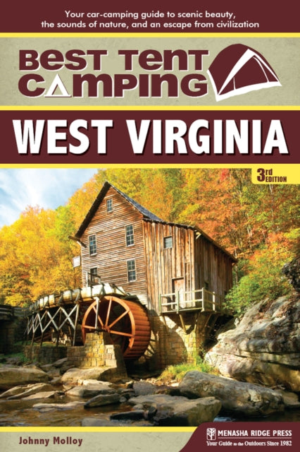 Book cover of: Best Tent Camping: West Virginia. By: Johnny Molloy