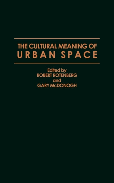 Book cover of: Cultural Meaning of Urban Space