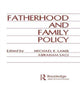 Book cover of: Fatherhood and Family Policy