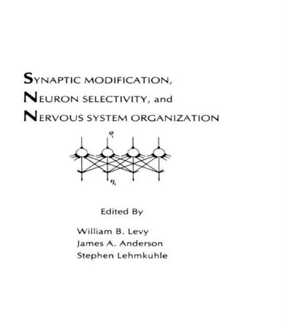 Book cover of: Synaptic Modification, Neuron Selectivity, and Nervous System Organization