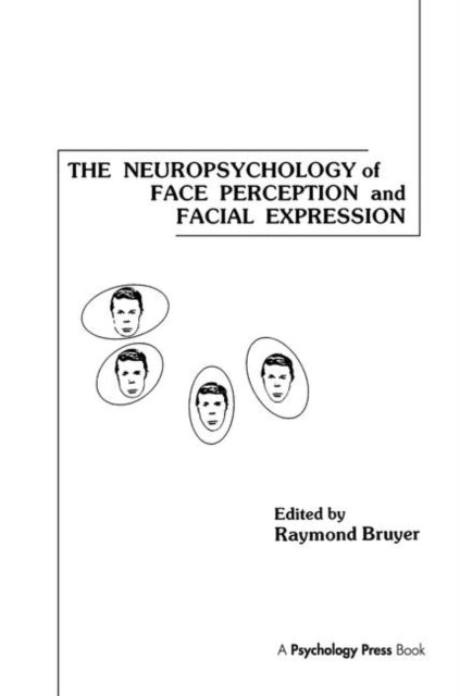 Book cover of: Neuropsychology of Face Perception and Facial Expression