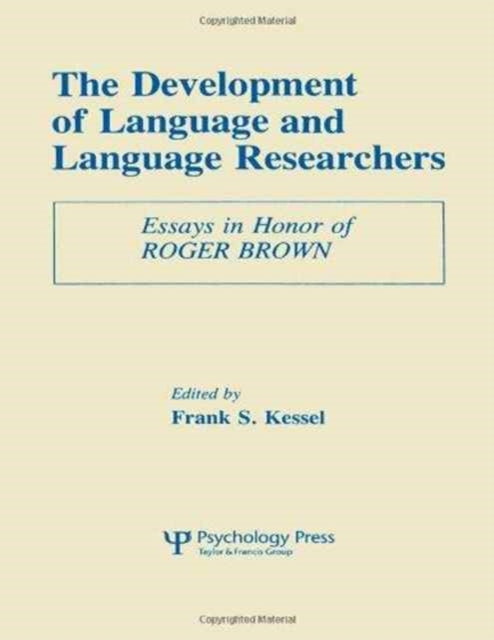 Book cover of: Development of Language and Language Researchers. By: Frank S. Kessel