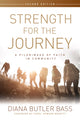 Book cover of: Strength for the Journey, Second Edition. By: Diana Butler Bass