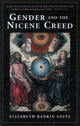 Book cover of: Gender and the Nicene Creed. By: Elizabeth Rankin Geitz