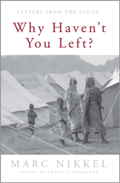 Book cover of: Why Haven't You Left?. By: Marc R. Nikkel
