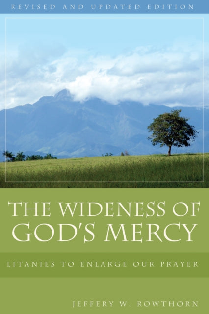 Book cover of: Wideness of God's Mercy. By: Jeffery Rowthorn