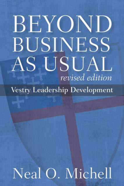 Book cover of: Beyond Business as Usual, Revised Edition. By: Neal O Michell