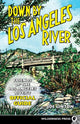 Book cover of: Down By the Los Angeles River. By: Joe Linton