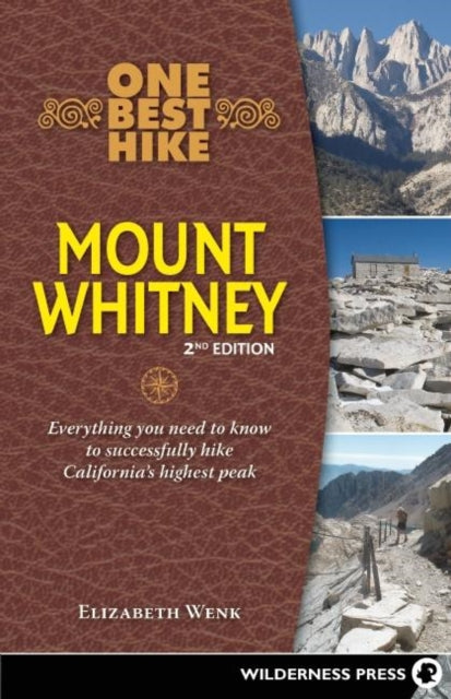 Book cover of: One Best Hike: Mount Whitney. By: Elizabeth Wenk