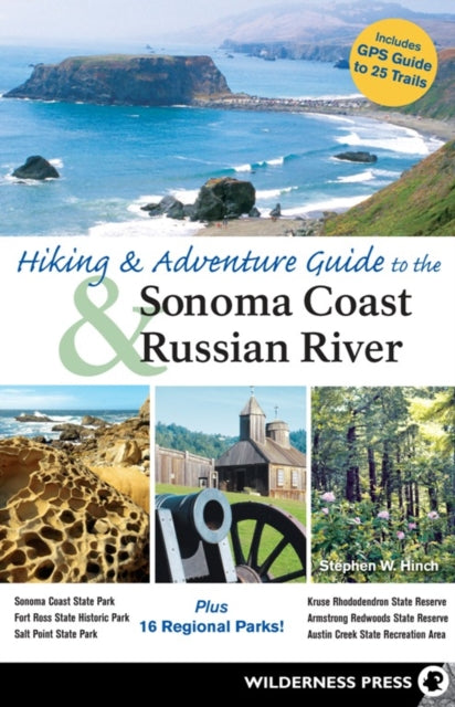 Book cover of: Hiking and Adventure Guide to Sonoma Coast and Russian River. By: Stephen W. Hinch