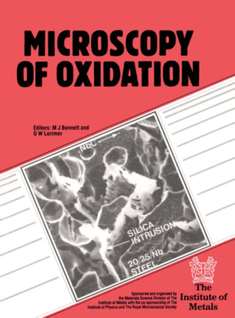 Book cover of: Microscopy of Oxidation. By: M. J. Bennett