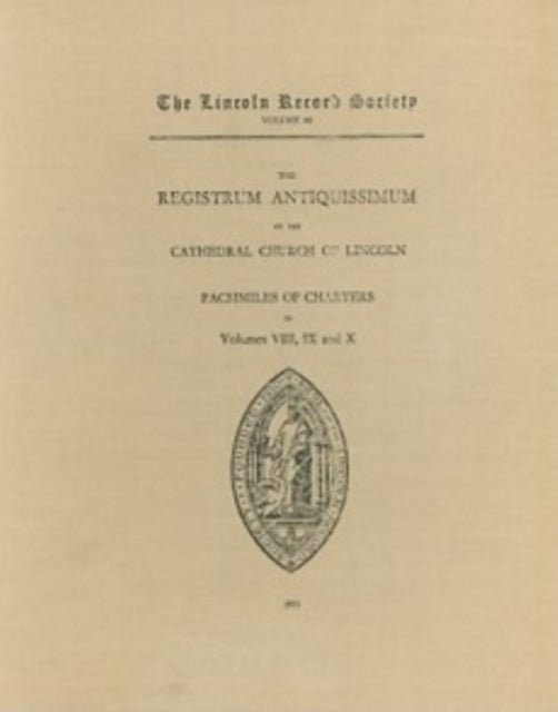 Book cover of: Registrum Antiquissimum of the Cathedral Church of Lincoln [facs 8-10]. By: C.W. Foster