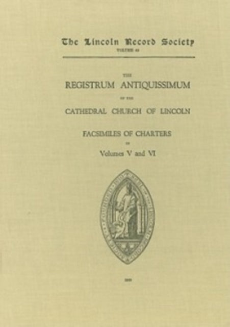Book cover of: Registrum Antiquissimum of the Cathedral Church of Lincoln [facs 5-6]. By: C.W. Foster