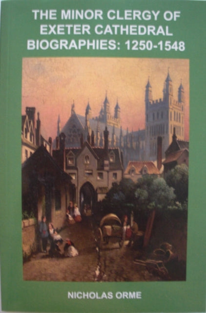 Book cover of: Minor Clergy of Exeter Cathedral. By: Nicholas Orme