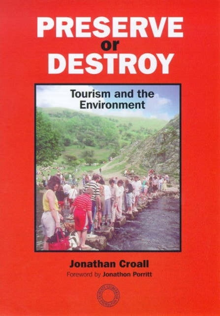 Book cover of: Preserve or Destroy. By: Jonathan Croall