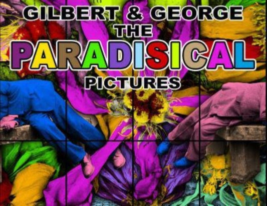 Book cover of: Gilbert & George: The Paradisical Pictures. By: Michael Bracewell