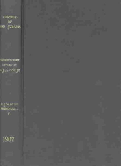 Book cover of: Travels of Ibn Jubayr. By: M. J. de Goeje