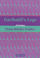 Book cover of: Garibaldi's Legs. By: Fiona Ritchie Walker