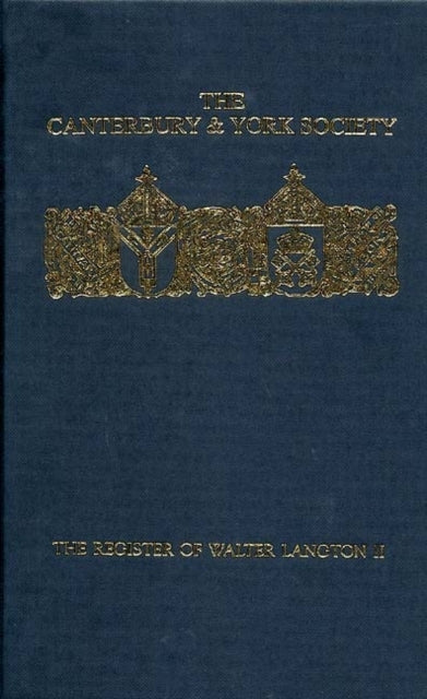 Book cover of: Register of Walter Langton, Bishop of Coventry and Lichfield, 1296-1321: volume II. By: J. B. Hughes