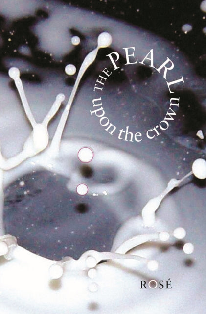 Book cover of: Pearl Upon the Crown. By: Rosé