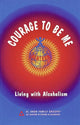 Book cover of: Courage To Be Me