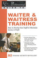 Book cover of: Food Service Professionals Guide to Waiter & Waitress Training. By: Lora Arduser