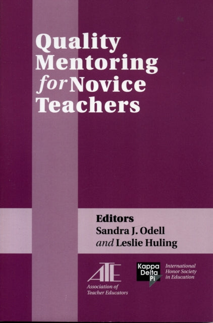 Book cover of: Quality Mentoring for Novice Teachers. By: Leslie Huling