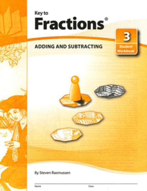 Book cover of: Key to Fractions, Book 3: Adding and Subtracting. By: Steven Rasmussen