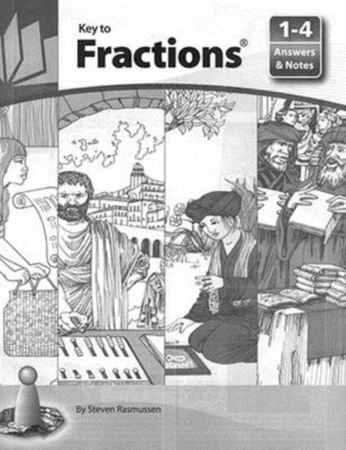 Book cover of: Key to Fractions, Books 1-4, Answers and Notes. By: Steven Rassmussen