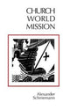 Book cover of: Church  World  Mission