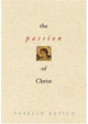 Book cover of: Passion of Christ  The. By: Veselin Kesich