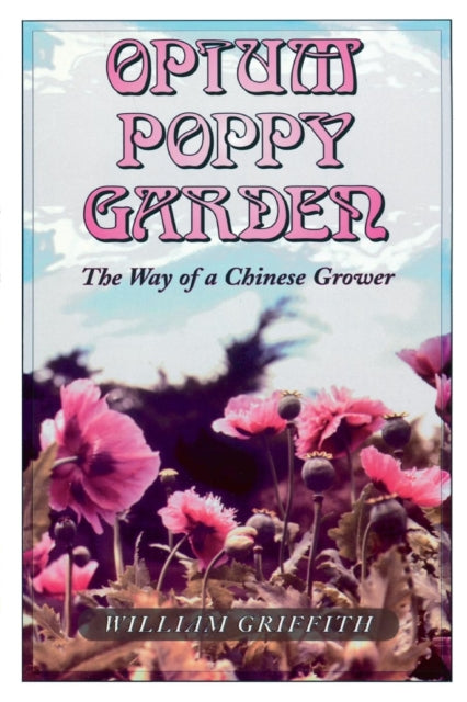 Book cover of: Opium Poppy Garden