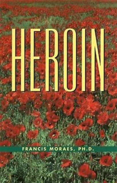 Book cover of: Little Book of Heroin. By: Francis Moreas