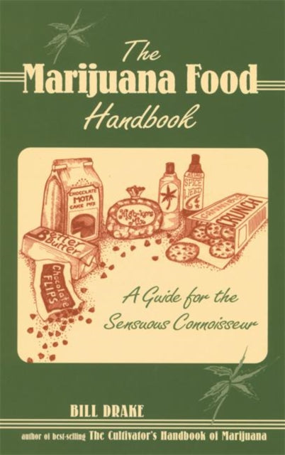 Book cover of: Marijuana Food Handbook. By: Bill Drake