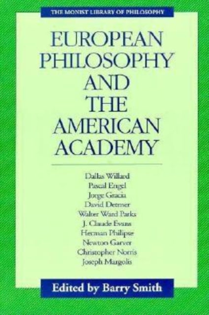 Book cover of: European Philosophy and the American Academy. By: Barry Smith