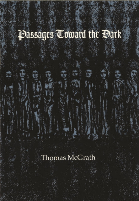 Book cover of: Passages Toward the Dark