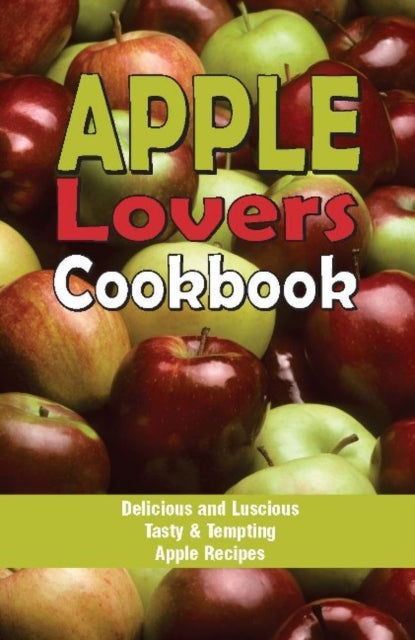 Book cover of: Apple Lovers Cookbook